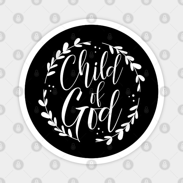 I Am A Child Of God Bible Verse Faith Based Magnet by Caskara